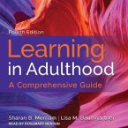 Learning in Adulthood Lib/E: A Comprehensive Guide, 4th Edition