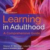 Learning in Adulthood Lib/E: A Comprehensive Guide, 4th Edition