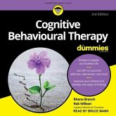 Cognitive Behavioural Therapy for Dummies Lib/E: 3rd Edition
