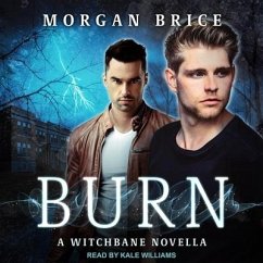 Burn Lib/E: A Witchbane Novella - Brice, Morgan