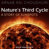 Nature's Third Cycle Lib/E: A Story of Sunspots
