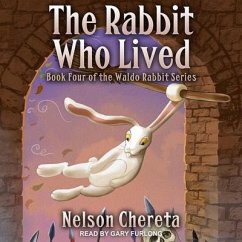 The Rabbit Who Lived - Chereta, Nelson