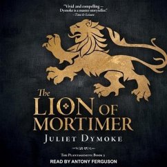 The Lion of Mortimer Lib/E - Dymoke, Juliet