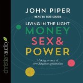 Living in the Light Lib/E: Money, Sex and Power