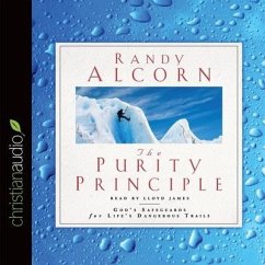 Purity Principle Lib/E: God's Safeguards for Life's Dangerous Trails - Alcorn, Randy