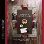 Family Worship Lib/E: In the Bible, in History & in Your Home