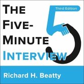 The Five-Minute Interview 3rd Edition Lib/E: Third Edition