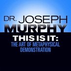 This Is It: The Art of Metaphysical Demonstration