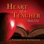 The Heart a Teacher Lib/E: A Treasury of Inspiration