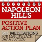 Napoleon Hill's Positive Action Plan Lib/E: 365 Meditations for Making Each Day a Success
