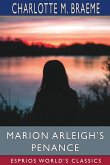 Marion Arleigh's Penance (Esprios Classics)