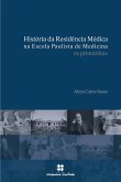 História da Residência Médica na Escola Paulista de Medicina: os primórdios (eBook, ePUB)