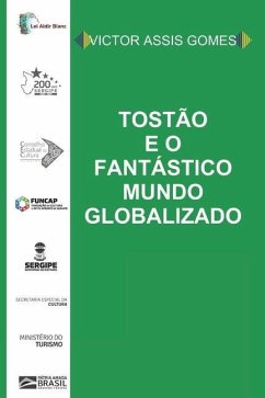 Tostão e o fantástico mundo globalizado - Gomes, Victor Assis