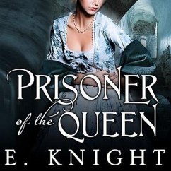 Prisoner of the Queen - Knight, Eliza; Knight, E.