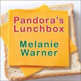 Pandora's Lunchbox: How Processed Food Took Over the American Meal