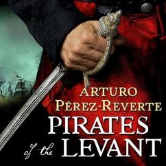 Pirates of the Levant - Pérez-Reverte, Arturo