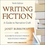 Writing Fiction, Tenth Edition: A Guide to Narrative Craft