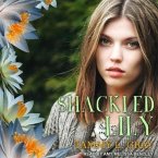 Shackled Lily Lib/E