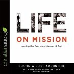Life on Mission Lib/E: Joining the Everyday Mission of God