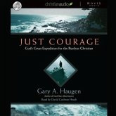 Just Courage: God's Great Expedition for the Restless Chrisitan