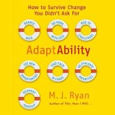 Adaptability Lib/E: How to Survive Change You Didn't Ask for