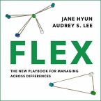Flex Lib/E: The New Playbook for Managing Across Differences