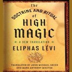 The Doctrine and Ritual High Magic Lib/E: A New Translation