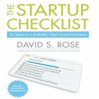 The Startup Checklist Lib/E: 25 Steps to a Scalable, High-Growth Business