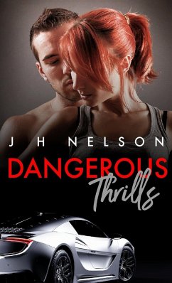 Dangerous Thrills - Nelson, J. H
