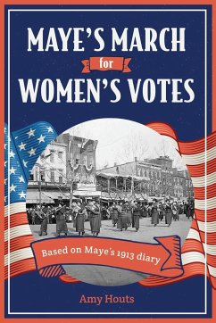 Maye's March for Women's Votes - Houts, Amy
