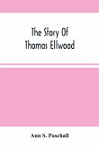The Story Of Thomas Ellwood