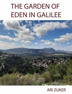 The Garden of Eden in Galilee - Zuker, Ari