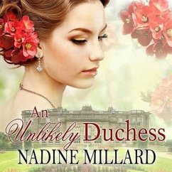 An Unlikely Duchess Lib/E - Millard, Nadine