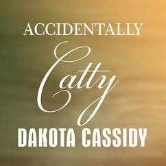 Accidentally Catty Lib/E - Cassidy, Dakota
