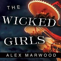 The Wicked Girls - Marwood, Alex