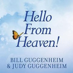 Hello from Heaven!: A New Field of Research---After-Death Communication---Confirms That Life and Love Are Eternal - Guggenheim, Bill; Guggenheim, Judy