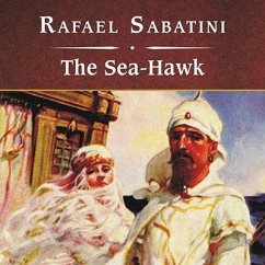 The Sea-Hawk, with eBook Lib/E - Sabatini, Rafael