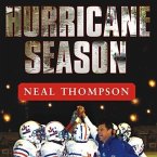 Hurricane Season Lib/E: A Coach, His Team, and Their Triumph in the Time of Katrina