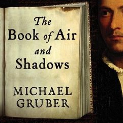 The Book of Air and Shadows Lib/E - Gruber, Michael
