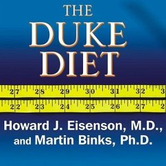 The Duke Diet: The World-Renowned Program for Healthy and Lasting Weight Loss - Eisenson, Howard J.; M. D.