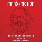 Marx in Motion Lib/E: A New Materialist Marxism