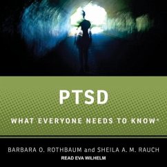 Ptsd Lib/E: What Everyone Needs to Know - Rauch, Sheila A. M.; Rothbaum, Barbara O.