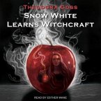 Snow White Learns Witchcraft Lib/E: Stories and Poems