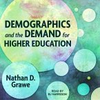 Demographics and the Demand for Higher Education Lib/E
