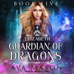 Elizabeth, Guardian of Dragons: A Reverse Harem Paranormal Romance von ...