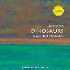 Dinosaurs Lib/E: A Very Short Introduction - Norman, David