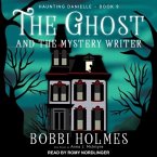 The Ghost and the Mystery Writer Lib/E