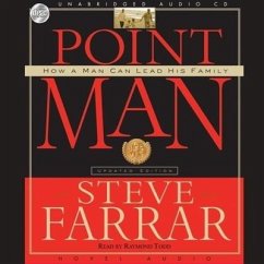 Point Man: How a Man Can Lead His Family - Farrar, Steve; Todd, Raymond