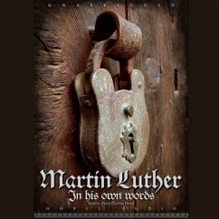 Martin Luther: In His Own Words Lib/E: In His Own Words - Luther, Martin
