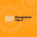 Management Tips 2 Lib/E: From Harvard Business Review